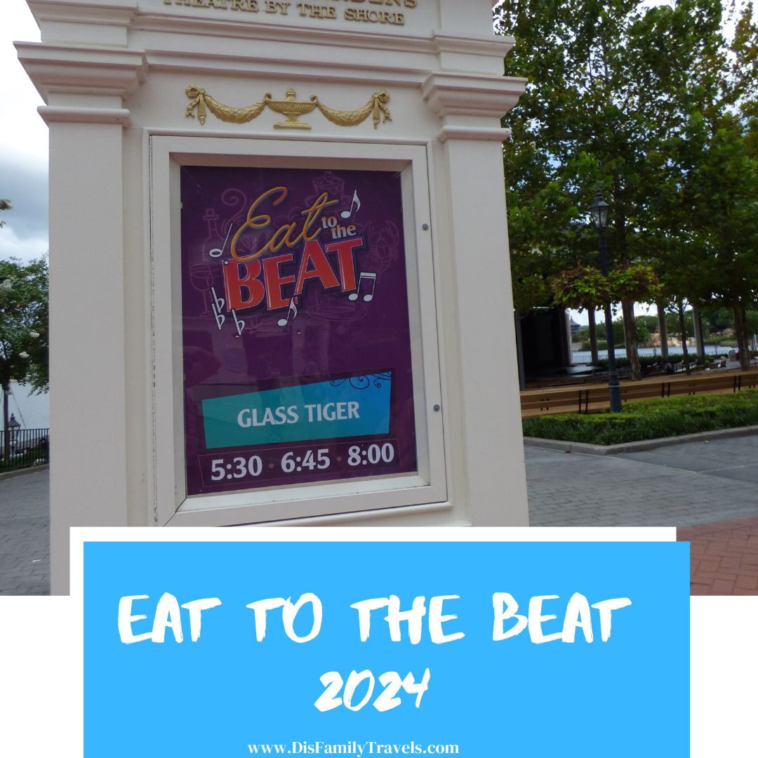 Eat to the Beat concert lineup 2024 DisFamilyTravels