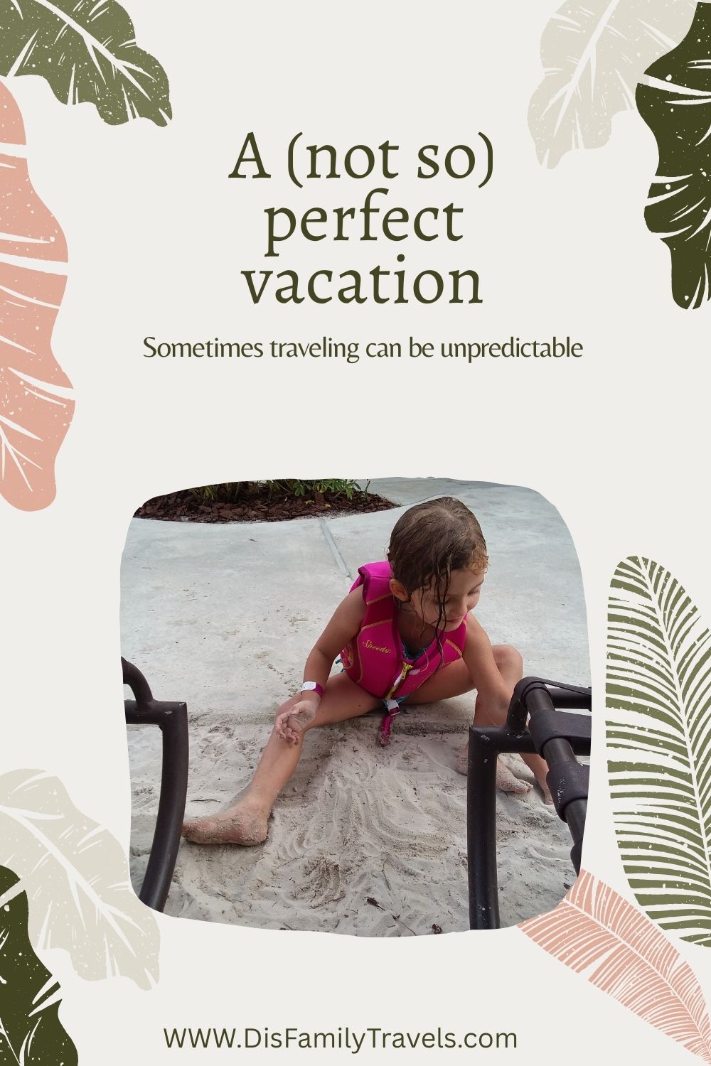 A not so perfect vacation